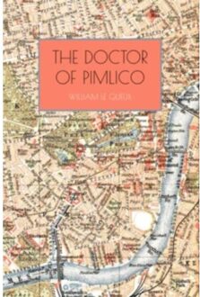 The Doctor Of Pimlico - William le Queux