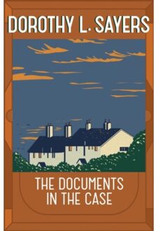 The Documents In The Case - Dorothy L Sayers