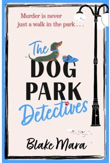 The Dog Park Detectives - Dog Park Detectives - Blake Mara