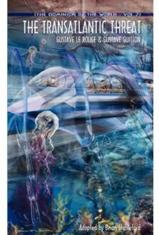 The Dominion Of The World 2 - Gustave Le Rouge