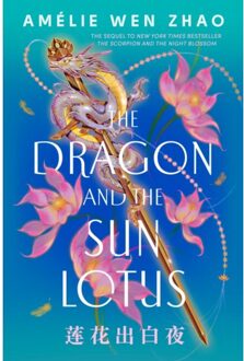 The Dragon And The Sun Lotus - The Three Realms - Amélie Wen Zhao