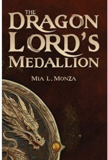 The Dragon Lord's Medallion - Mia L. Monza