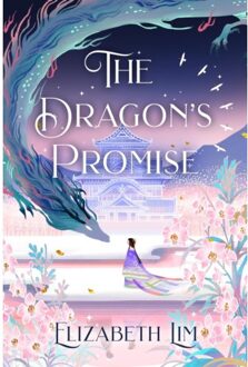 The Dragon's Promise - Six Crimson Cranes - Elizabeth Lim