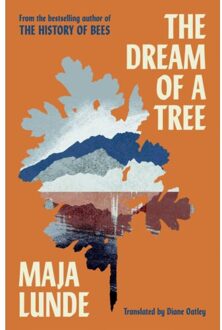 The Dream Of A Tree - Lunde, Maja