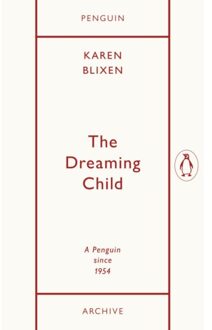 The Dreaming Child - Penguin Archive - Karen Blixen
