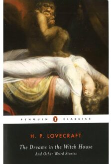 The Dreams In The Witch House And Other Weird Stories - Penguin Classics - H. P. Lovecraft