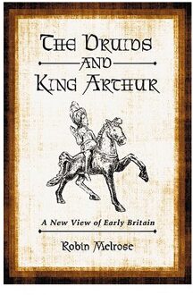 The Druids and King Arthur