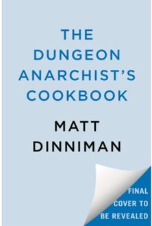 The Dungeon Anarchist's Cookbook - Dungeon Crawler Carl - Matt Dinniman