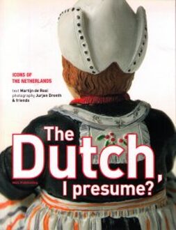 The Dutch, I presume? - Boek Martijn de Rooi (9076214174)