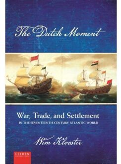 The Dutch moment - Boek Wim Klooster (9087282613)