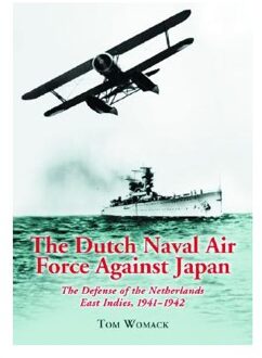 The Dutch Naval Air Force Against Japan