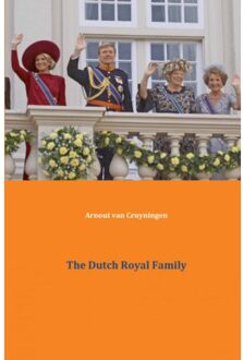 The Dutch royal family - Boek Arnout van Cruyningen (9461936656)