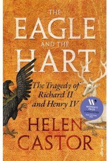 The Eagle And The Hart - Helen Castor