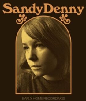 The Early Home Recordings (Gold) - Sandy Denny