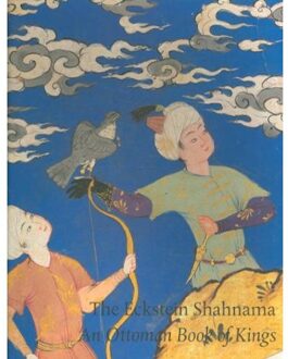 The Eckstein Shahnama - Kwiatkowski, Will