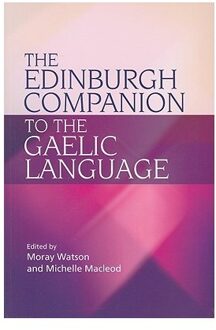 The Edinburgh Companion To The Gaelic Language - Moray Watson