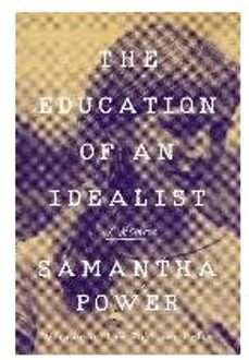 The Education Of An Idealist - Power, Samantha