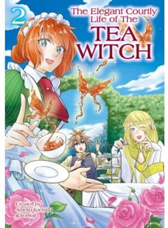 The Elegant Courtly Life Of The Tea Witch Vol. 2 - The Elegant Courtly Life Of The Tea Witch - Ameko Kaerudo