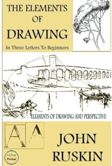 The Elements Of Drawing - John Ruskin