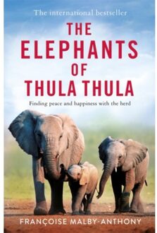 The Elephants Of Thula Thula - Francoise Malby-Anthony