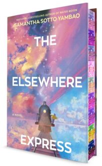 The Elsewhere Express. Deluxe Edition - Samantha Sotto Yambao