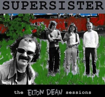 The Elton Dean Sessions - Supersister