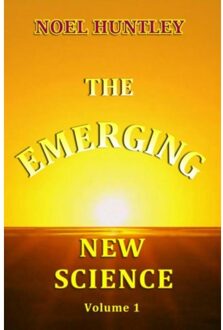 The emerging new science - Boek NOEL HUNTLEY (9463188851)