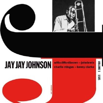 The Eminent Jay Jay Johnson, Vol. 1 - Jay Jay Johnson