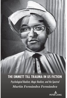 The Emmett Till Trauma In Us Fiction - Fernandez Fernandez, Martin