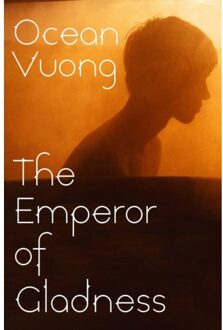 The Emperor Of Gladness - Ocean Vuong