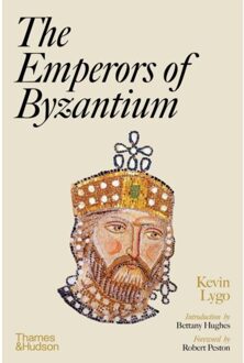 The Emperors Of Byzantium - Kevin Lygo
