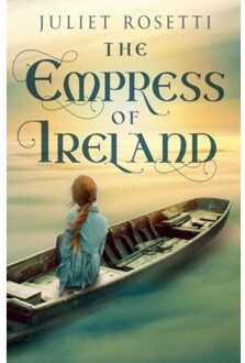 The Empress Of Ireland - Juliet Rosetti