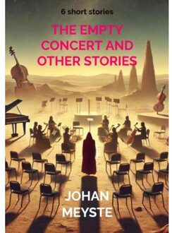 The Empty Concert And Other Stories - Johan Meyste