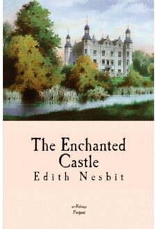 The Enchanted Castle - Edith Nesbit