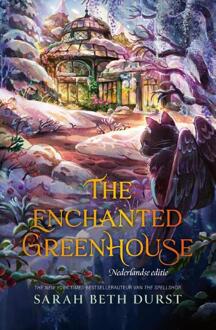 The Enchanted Greenhouse -  Sarah Beth Durst (ISBN: 9789026181016)