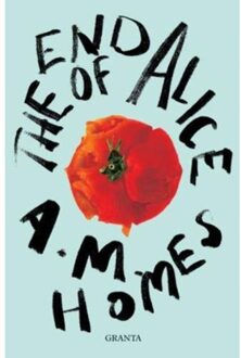 The End Of Alice - A.M. Homes