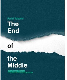 The end of the middle - Boek Farid Tabarki (9492004429)