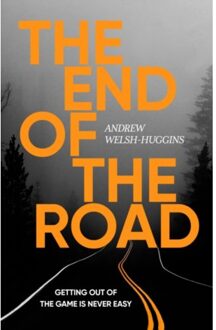 The End Of The Road - Welsh-Huggins, Andrew