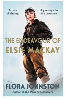 The Endeavour Of Elsie Mackay - Flora Johnston