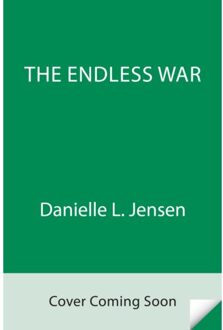 The Endless War - Bridge Kingdom - Danielle L. Jensen