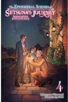 The Ephemeral Scenes Of Setsuna's Journey, Vol. 4 (Light Novel) - Ephemeral Scenes Setsunas - Rokusyou