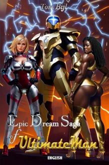 The Epic Dream Saga of UltimateMan -  Tom Bijl (ISBN: 9789465127613)
