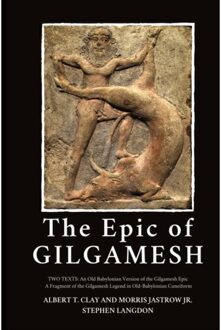 The Epic Of Gilgamesh - Albert T Clay