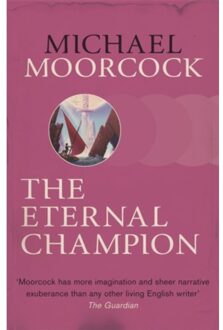 The Eternal Champion - Michael Moorcock