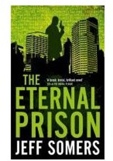 The Eternal Prison - Jeff Somers