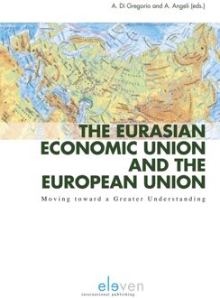 The Eurasian Economic Union and the European Union - eBook Boom uitgevers Den Haag (9462746699)