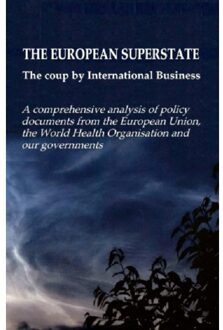 The European Superstate The Coup By International Business - Robin De Ruiter'S Authors' colle