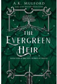 The Evergreen Heir - The Five Crowns Of Okrith - A.K. Mulford