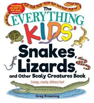 The Everything Kids' Snakes, Lizards, and Other Scaly Creatures Book