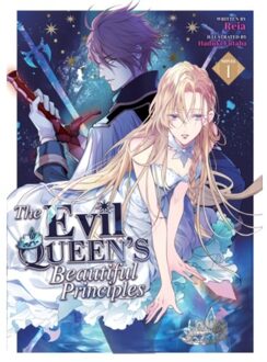 The Evil Queen's Beautiful Principles (Light Novel) Vol. 1 - The Evil Queen's Beautiful - Reia